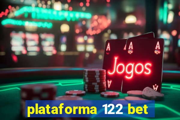 plataforma 122 bet